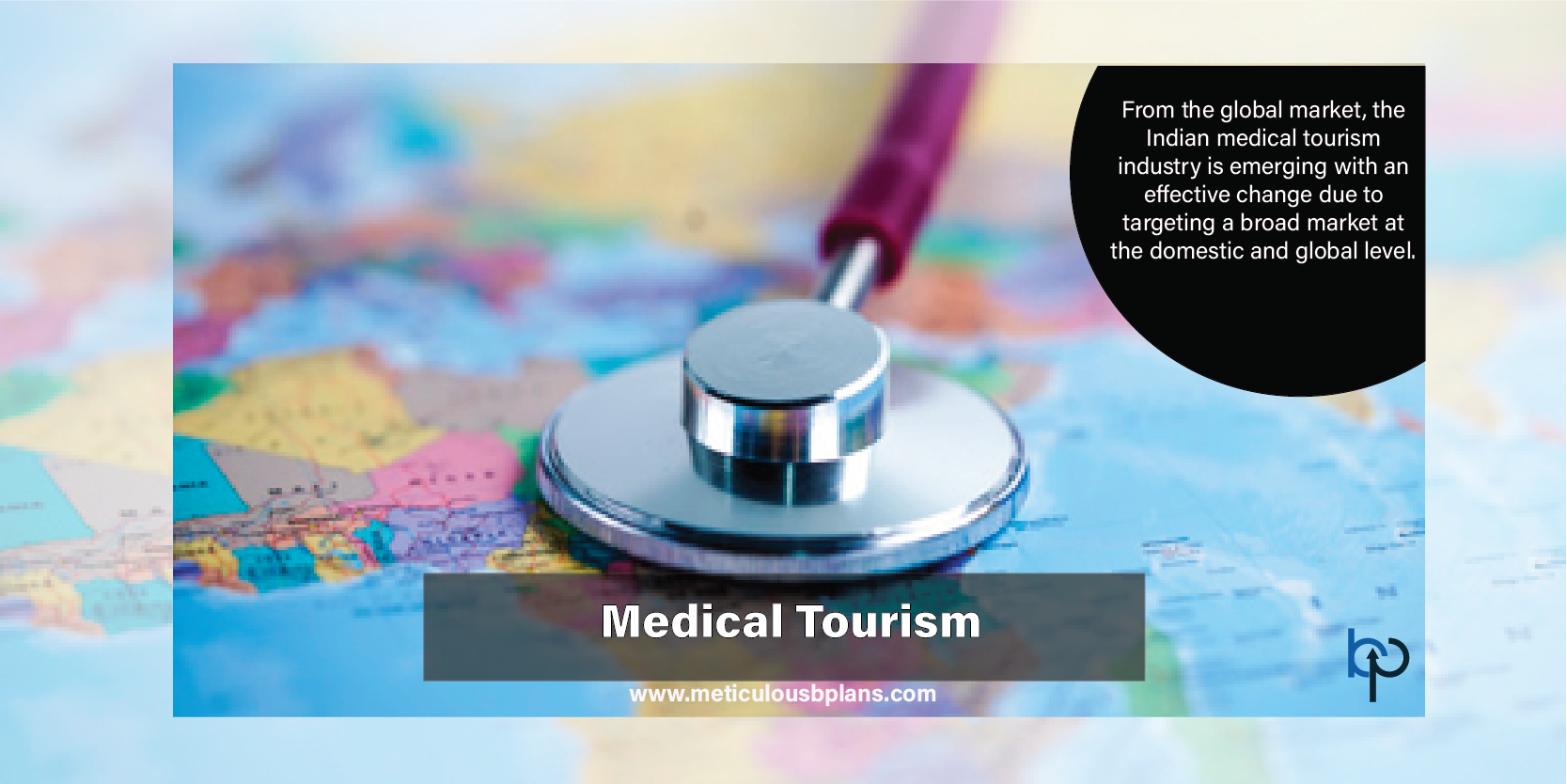 MEDICAL TOURISM BUSINESS Meticulous BPlans