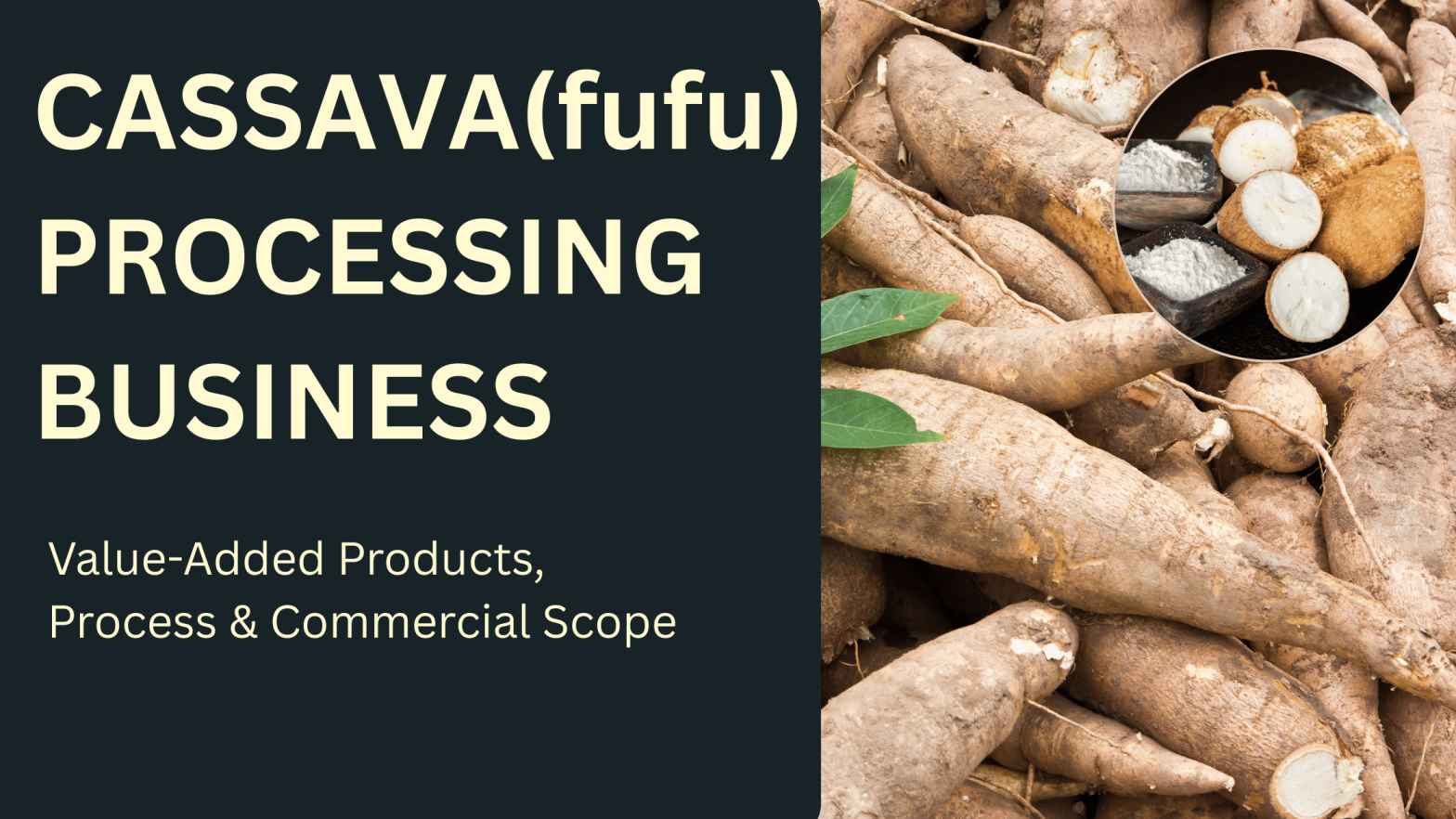 How to start Cassava(fufu) Processing Business