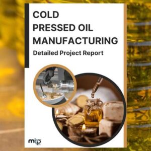 Cold Pressed Oil Manufacturing - DPR