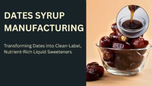 Dates Syrup Manufacturing Business