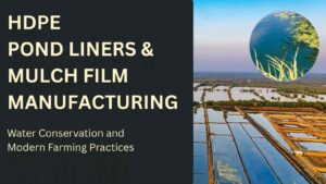 HDPE Pond Liners & Mulch Films Manufacturing Business