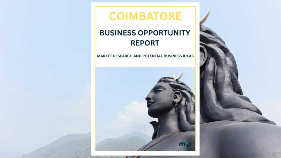 Coimbatore Business Opportunity Report