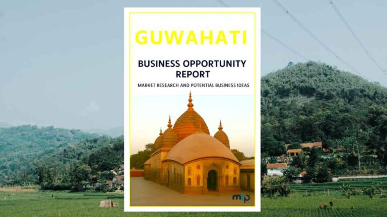 Guwahati Business Opportunity Report