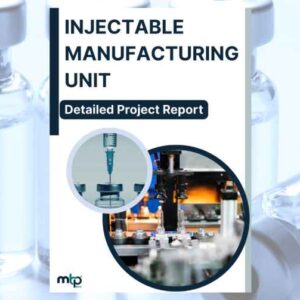 INJECTABLE MANUFACTURING Project Report