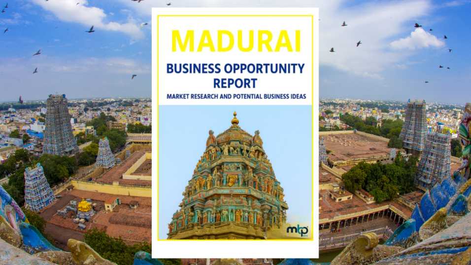 Madurai Business Opportunity Report