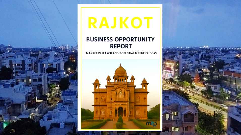 Rajkot Business Opportunity Report