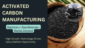 Activated Carbon Manufacturing Business