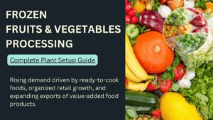 How to Start Frozen Fruits and Vegetables Processing