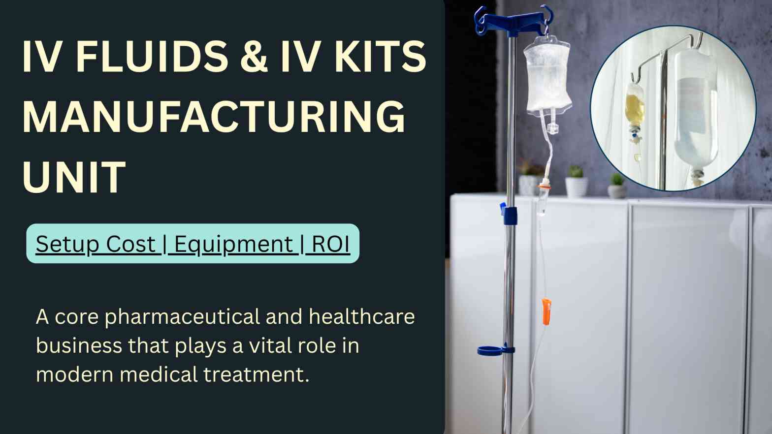 How to Start IV Fluids Manufacturing Business