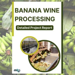 Banana Wine Processing - DPR
