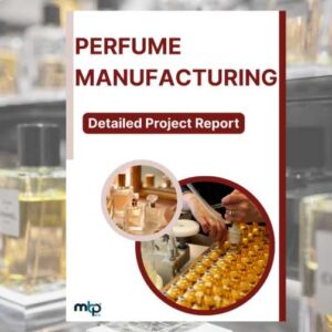 Perfume Manufacturing Project Report