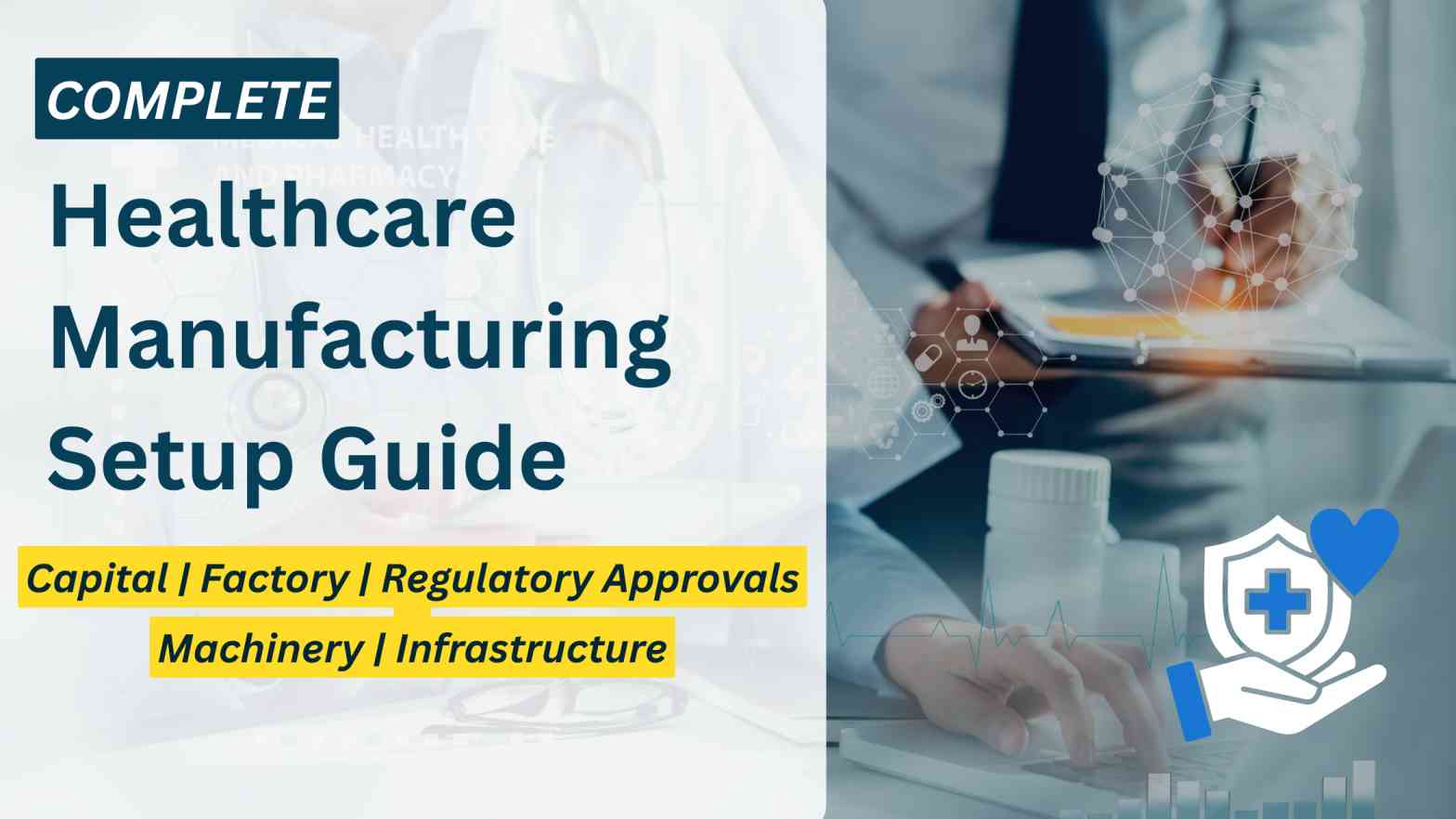 How to Start a Healthcare Manufacturing Business