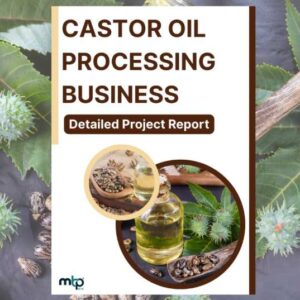 Castor Oil Manufacturing Project Report